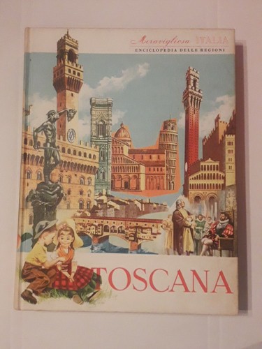 Meravigliosa italia toscana - meravigliosa,